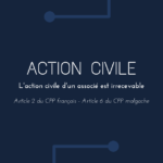 L'action civile d'un associé est irrecevable -article 2 du CPP français article 6 du CPP malgache